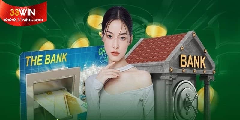 Đánh giá chi tiết hệ thống nạp tiền 33WIN